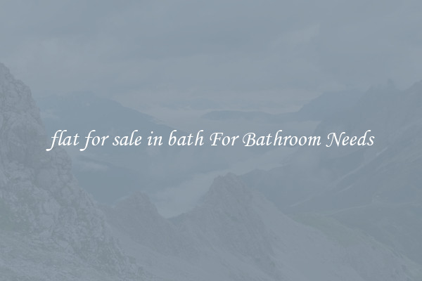 flat for sale in bath For Bathroom Needs