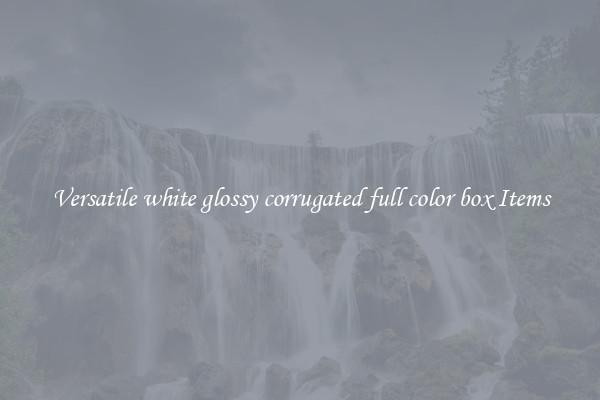 Versatile white glossy corrugated full color box Items