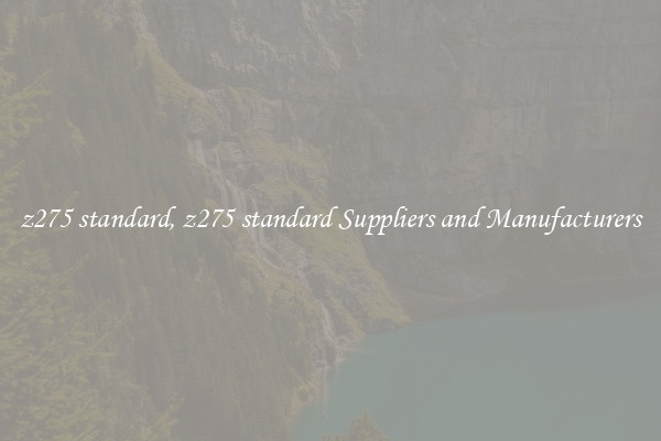 z275 standard, z275 standard Suppliers and Manufacturers