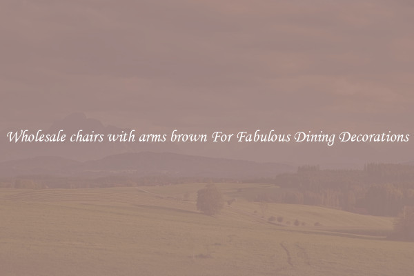 Wholesale chairs with arms brown For Fabulous Dining Decorations