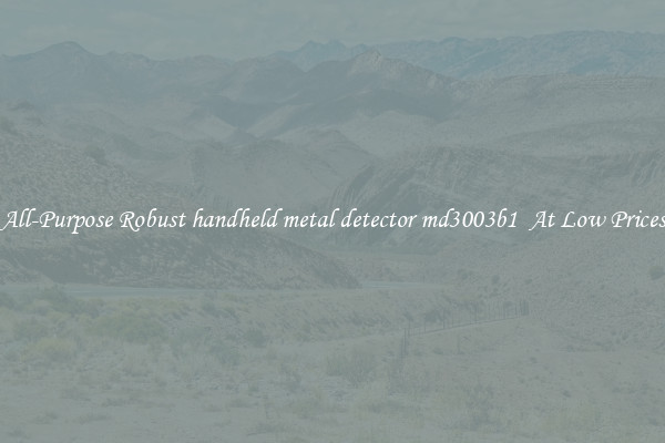 All-Purpose Robust handheld metal detector md3003b1  At Low Prices