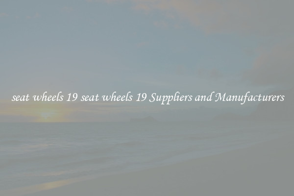 seat wheels 19 seat wheels 19 Suppliers and Manufacturers