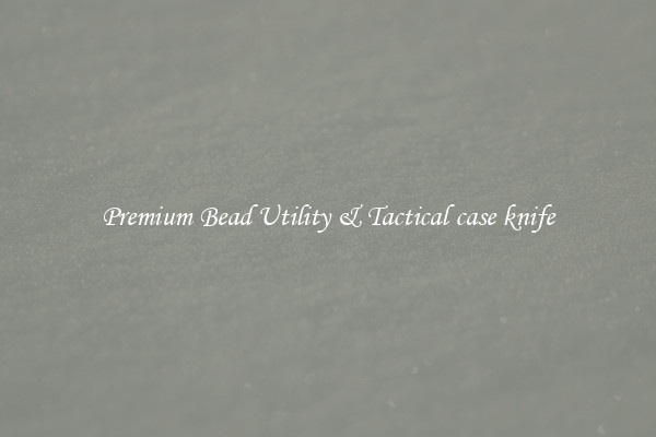 Premium Bead Utility & Tactical case knife