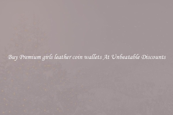 Buy Premium girls leather coin wallets At Unbeatable Discounts